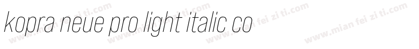 kopra neue pro light italic condens字体转换
